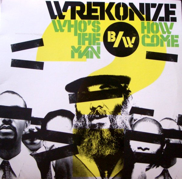 Wrekonize - Who's The Man / How Come / Bizness As [12 Inch Single] [Second Hand]