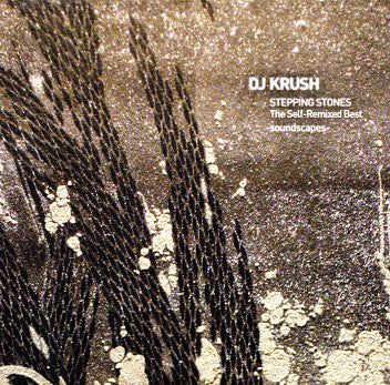 Dj Krush - Stepping Stones: The Self-Remixed Best [CD] [Second Hand]