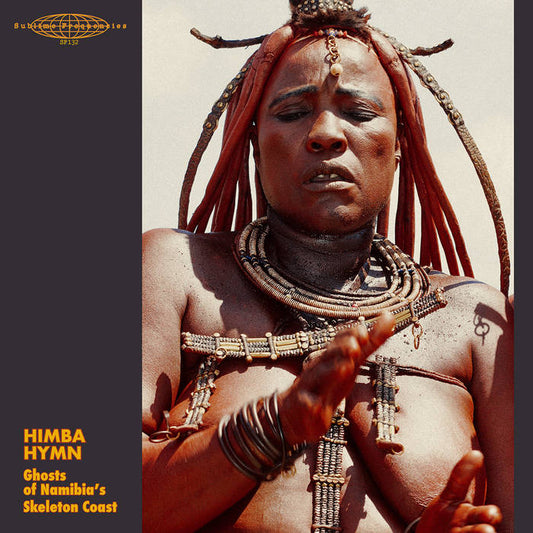 Various - Himba Hymn: Ghosts Of Namibia's Skeleton [Vinyl]