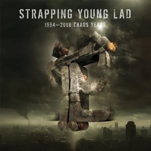 Strapping Young Lad - 1994-2006 Chaos Years [Vinyl]