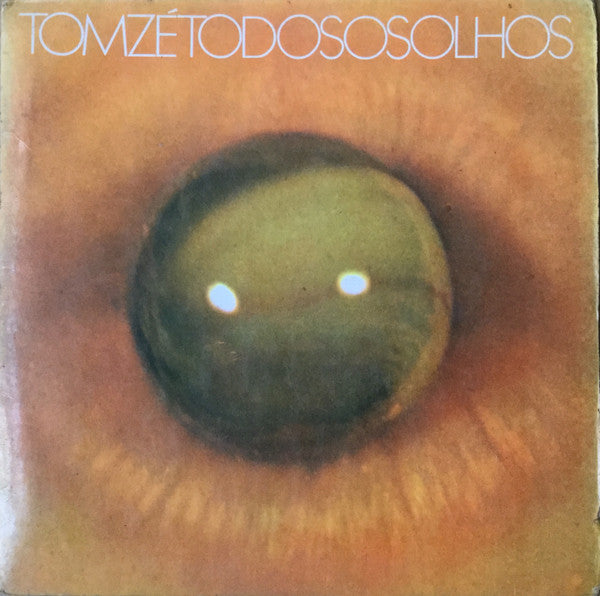 Ze, Tom - Todos Os Olhos [Vinyl]