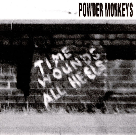 Powder Monkeys - Time Wounds All Heels [Vinyl]