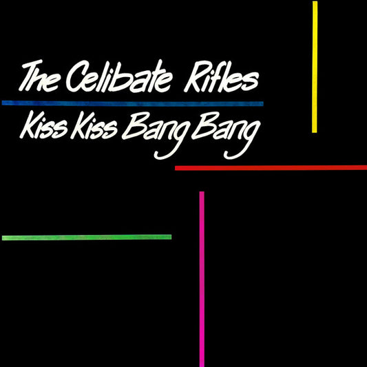 Celibate Rifles - Kiss Kiss Bang Bang [Vinyl]