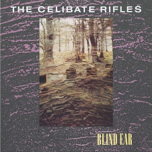 Celibate Rifles - Blind Ear [Vinyl]
