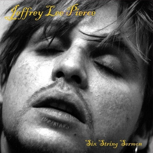 Pierce, Jeffrey Lee - Six String Sermon [Vinyl]