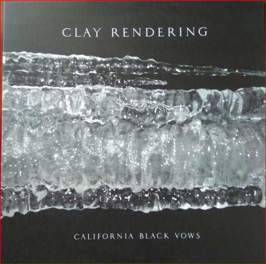 Clay Rendering - California Black Vows [Vinyl]