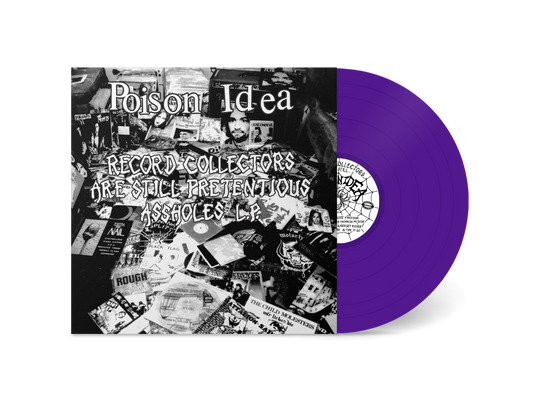 Poison Idea - Record Collectors Are Still Pretentious [Vinyl]