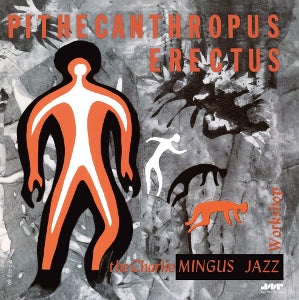 Mingus, Charles Jazz Workshop - Pithecantropus Erectus [Vinyl]