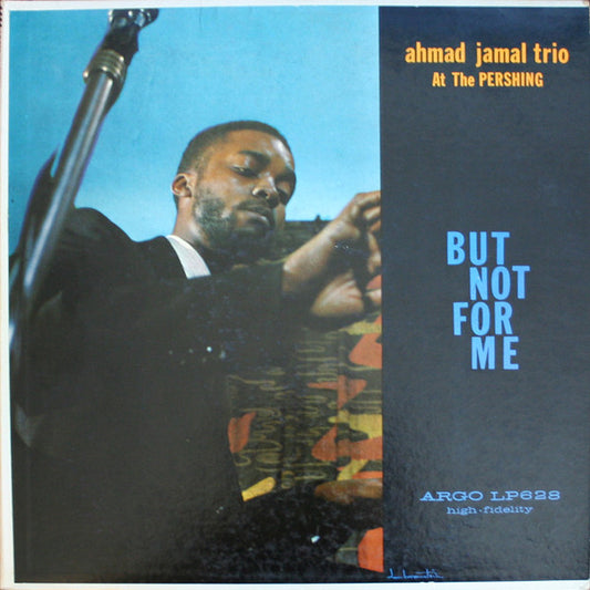 Jamal, Ahmad Trio - At The Pershing: But Not For Me [Vinyl]