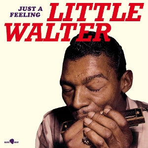 Little Walter - Just A Feeling [Vinyl]
