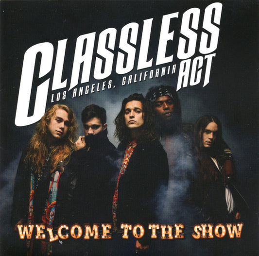 Classless Act - Welcome To The Show [Vinyl]