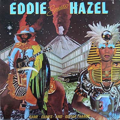 Hazel, Eddie - Game, Dames And Guitar Thangs [Vinyl]
