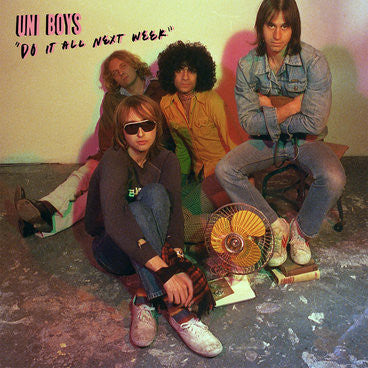 Uni Boys - Do It All Next Week [Vinyl]