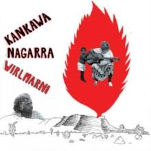 Nagarra, Kankawa - Wirlmarni [Vinyl]