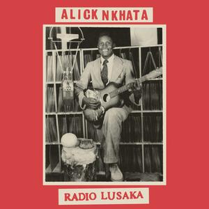 Nkhata, Alick - Radio Lusaka [Vinyl]