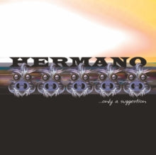 Hermano - Only A Suggestion [Vinyl]