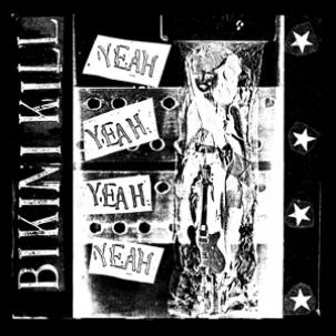 Bikini Kill - Yeah Yeah Yeah Yeah [Vinyl]