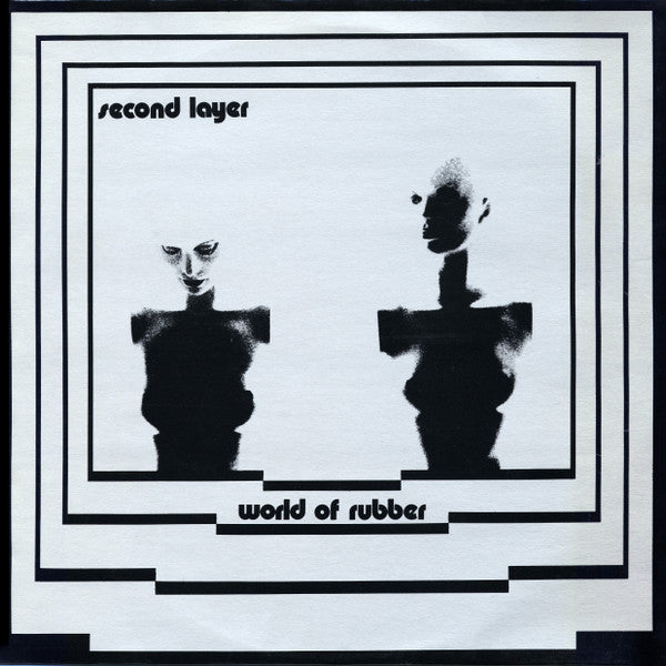 Second Layer - World Of Rubber [Vinyl]