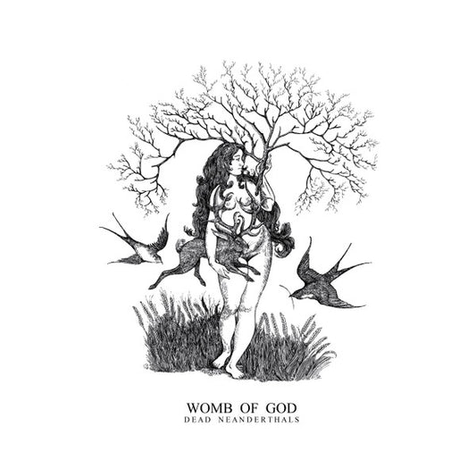 Dead Neanderthals - Womb Of God [Vinyl]