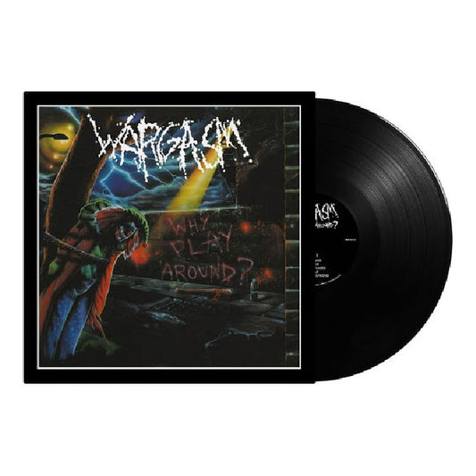Wargasm - Why Play Around? [Vinyl]