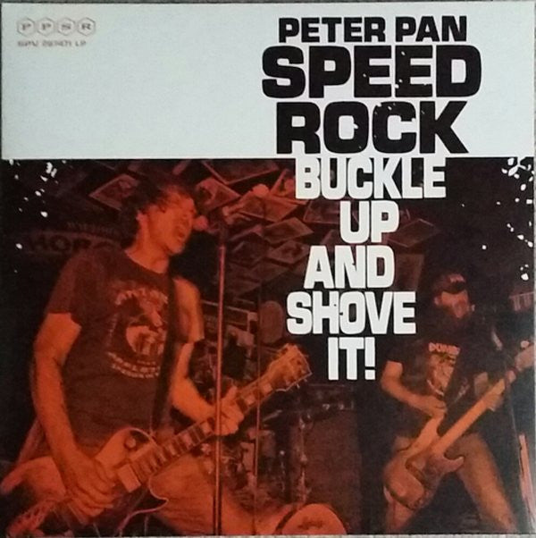 Peter Pan Speedrock - Buckle Up And Shove It! [CD]