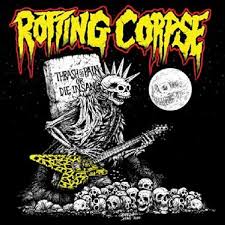 Rotting Corpse - Thrash In Pain Or Die Insane [CD] – Rocking Horse Records