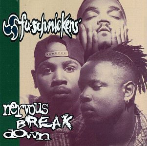 Fu-Schnickens - Nervous Breakdown [Vinyl] [Second Hand]
