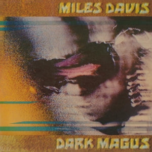 Davis, Miles - Dark Magus [Vinyl]