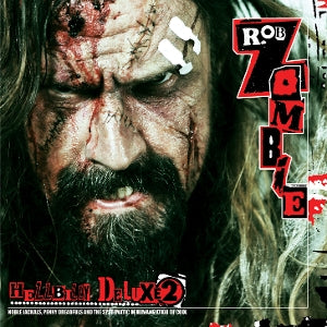 Zombie, Rob - Hellbilly Deluxe 2 [CD]