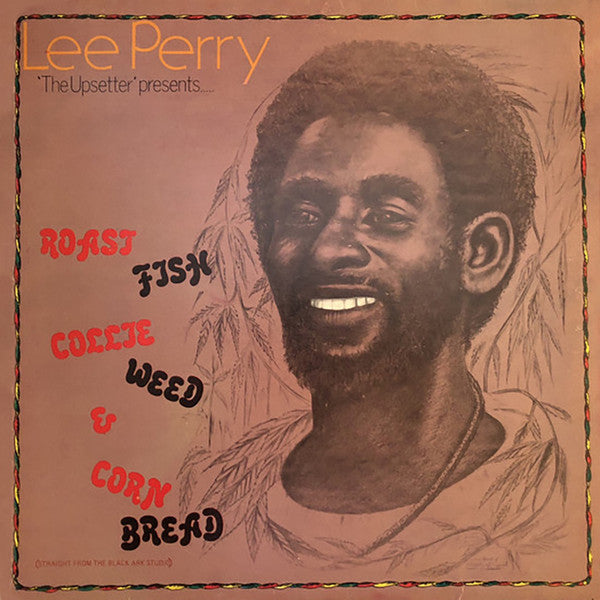 Perry, Lee - Roast Fish, Collie Weed and Corn Bread [Vinyl]