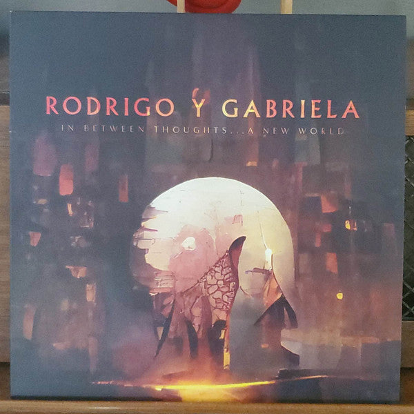 Rodrigo Y Gabriela - In Between Thoughts...A New World [Vinyl]