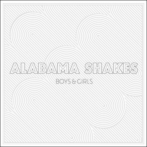 Alabama Shakes - Boys and Girls [Vinyl]