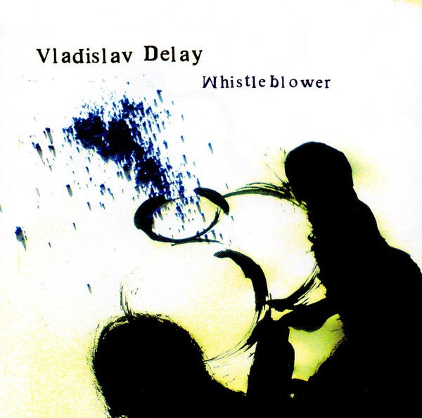 Delay, Vladislav - Whistleblower [Vinyl]