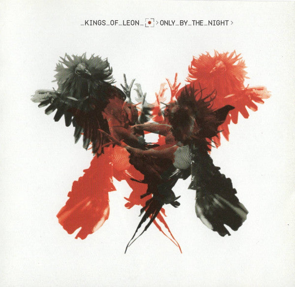 Kings Of Leon - Only By The Night [CD]