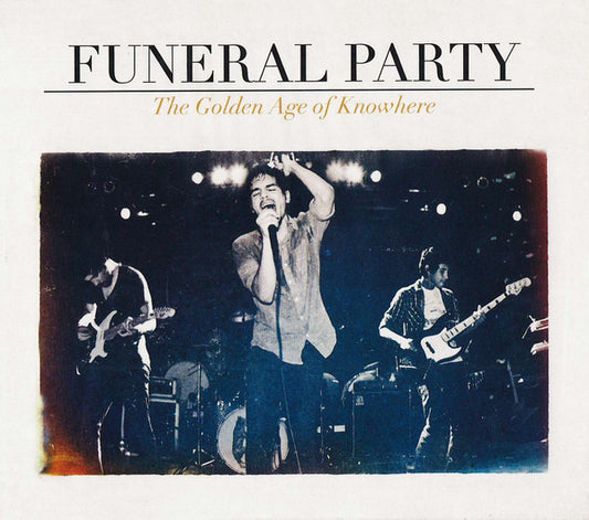 Funeral Party - Golden Age Of Nowhere [CD] [Second Hand]