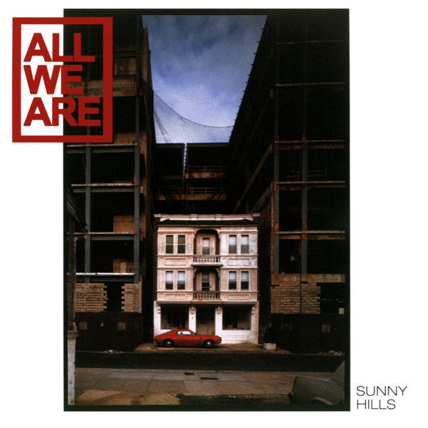 All We Are - Sunny Hills [Vinyl]