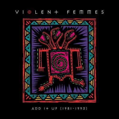 Violent Femmes - Add It Up (1981-1993) [Vinyl]