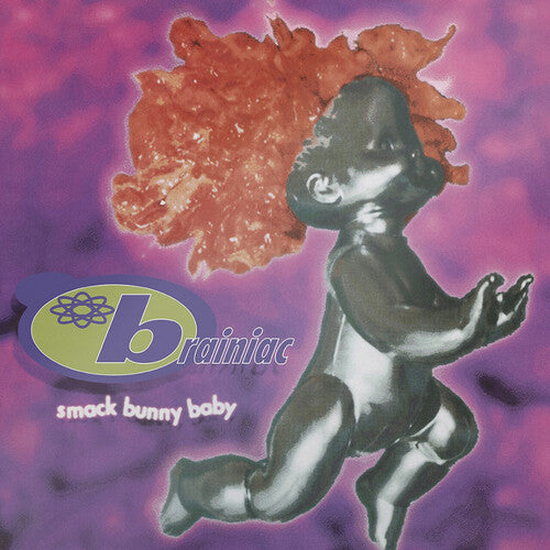 Brainiac - Smack Bunny Baby [Vinyl]