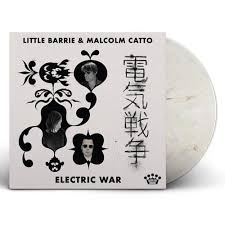 Little Barrie and Malcolm Catto - Electric War [Vinyl]