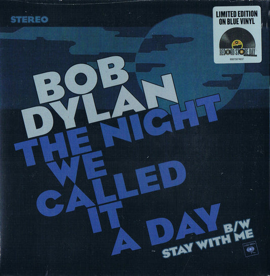 Dylan, Bob - Night We Called It A Day / Stay With Me [7 Inch Single]