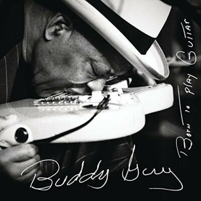 Guy, Buddy - Born To Play Guitar [CD] [Second Hand]