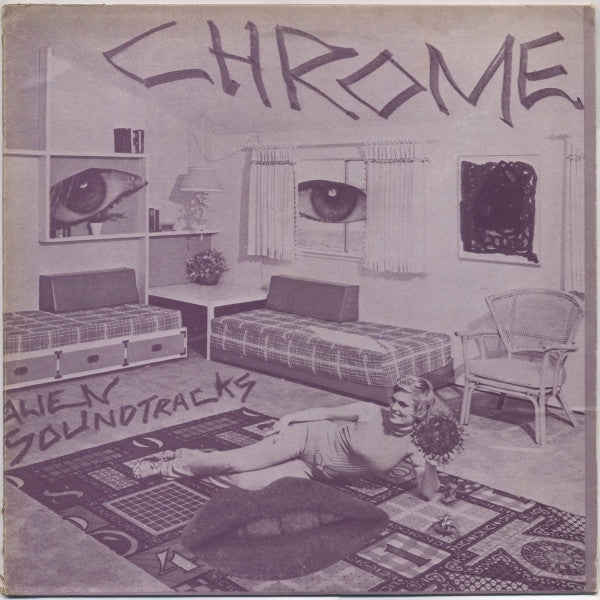 Chrome - Alien Soundtracks [Vinyl]