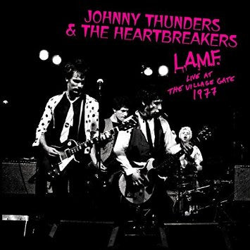 Thunders, Johnny and The Heartbreakers - L.A.M.F. Live At The Village Gate 1977 [Vinyl]
