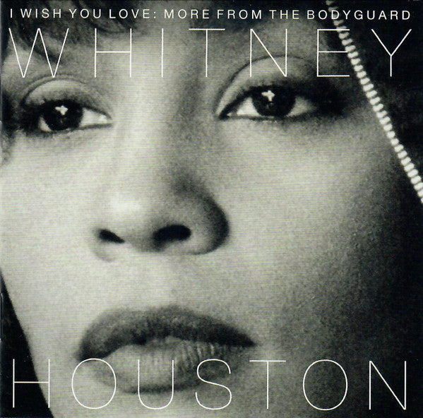 Houston, Whitney - I Wish You Love: More From The Bodyguard [CD] [Second Hand]