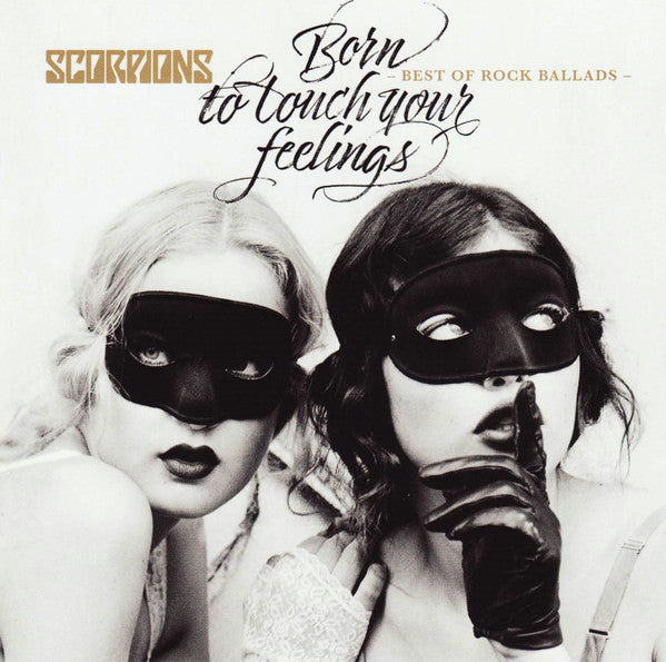 Scorpions - Born To Touch Your Feelings-Best Of [CD] [Second Hand]