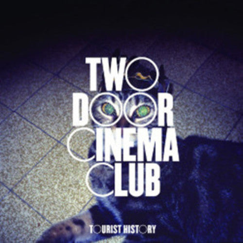 Two Door Cinema Club - Tourist History [Vinyl]