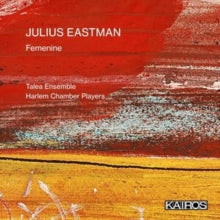 Talea Ensemble / Harlem Chamber Players - Eastman: Femenine [CD]