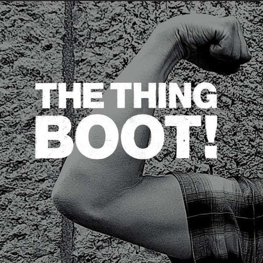 Thing - Boot! [7 Inch Single]