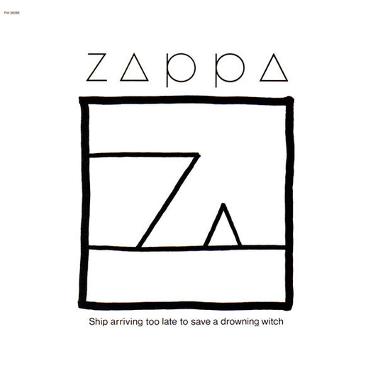 Zappa, Frank - Ship Arriving Too Late To Save Drowning [Vinyl] [Second Hand]