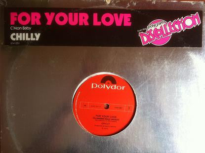 Chilly - For Your Love / C'mon Baby [12 Inch Single] [Second Hand]